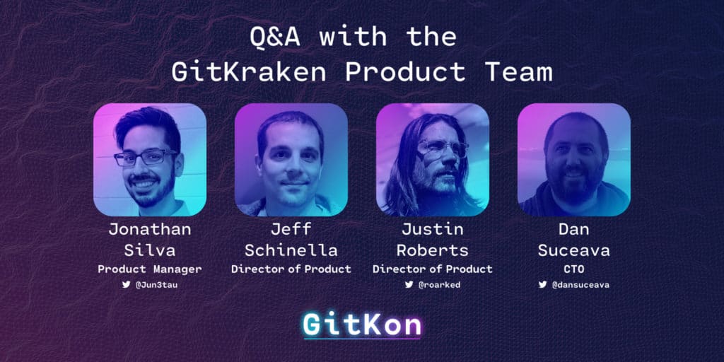 GitKraken Product Team Panel at GitKon 2021
